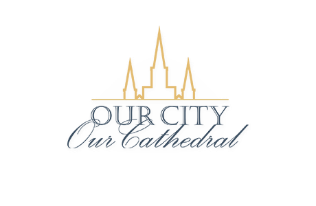 Our City Our Cathedral